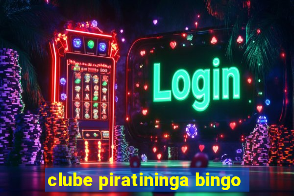 clube piratininga bingo